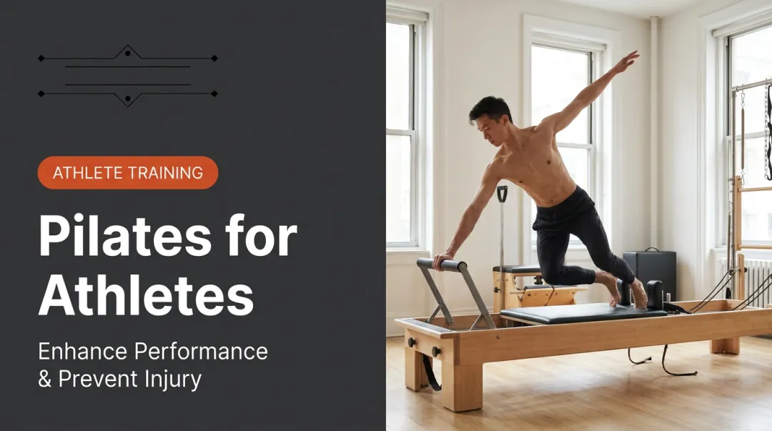 Pilates for Athletes: Enhance Performance & Prevent Injury