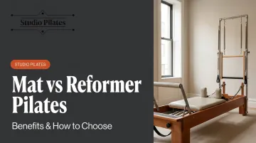 Mat vs Reformer Pilates: Benefits &amp; How to Choose