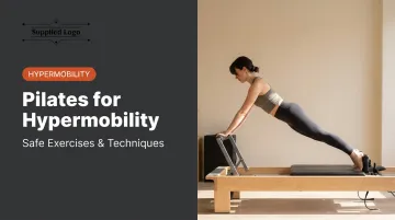 Pilates for Hypermobility: Safe Exercises &amp; Techniques