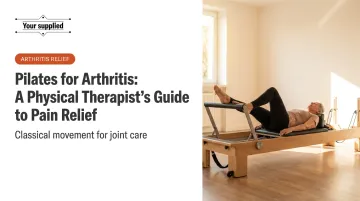 Pilates for Arthritis: A Physical Therapist's Guide to Pain Relief