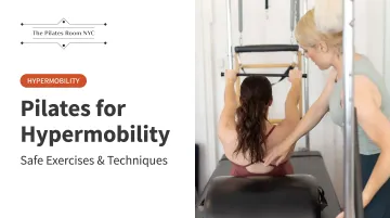 Pilates for Hypermobility: Safe Exercises &amp; Techniques
