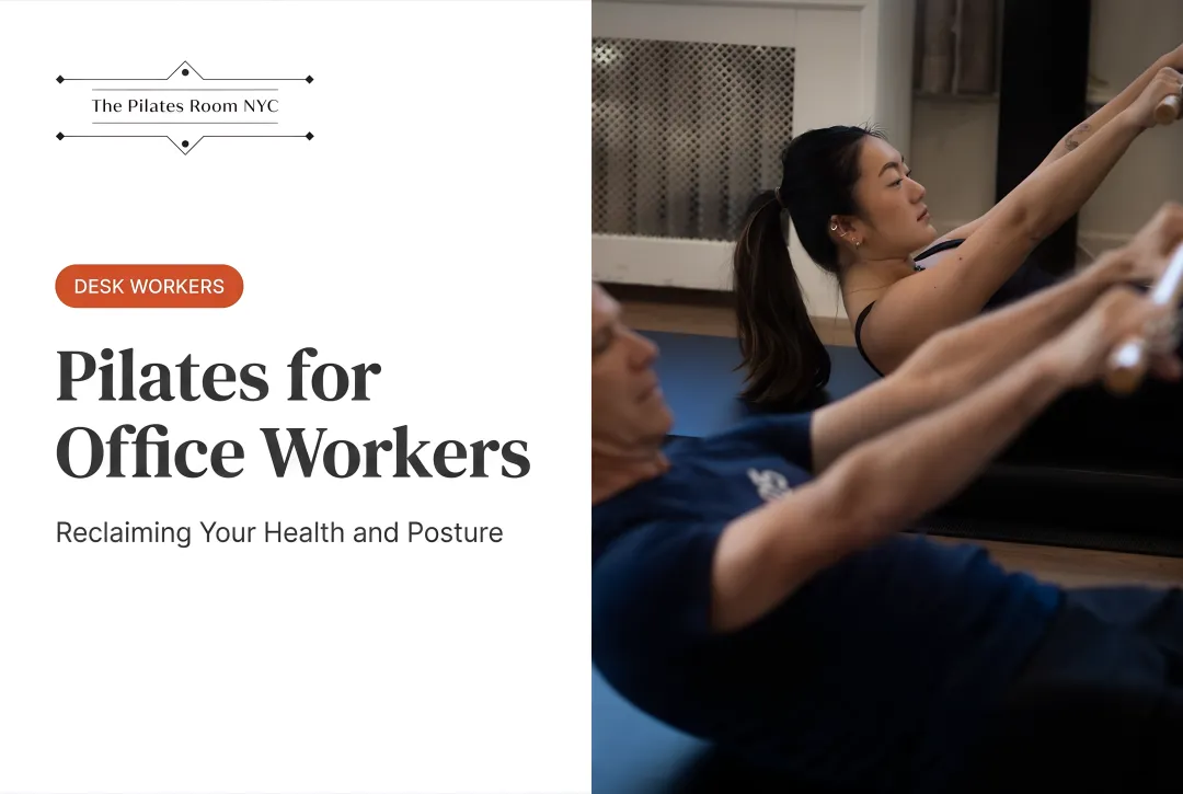 Pilates for Office Workers: Reclaiming Your Health and Posture