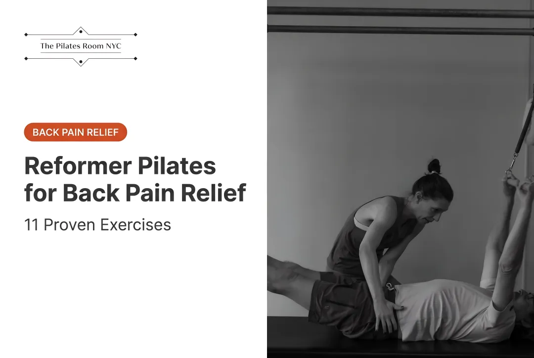 Reformer Pilates for Back Pain Relief: 11 Proven Exercises