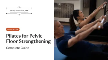 Pilates for Pelvic Floor Strengthening: Complete Guide