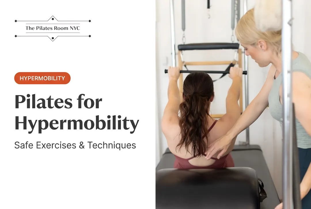 Pilates for Hypermobility: Safe Exercises & Techniques