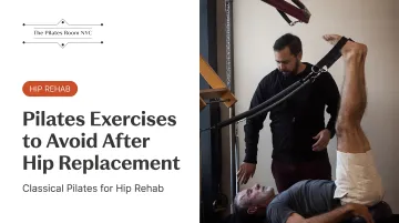 Pilates Exercises to Avoid After Hip Replacement