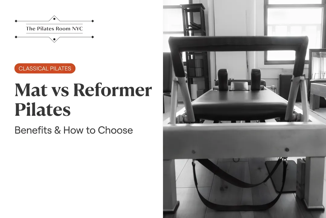 Mat vs Reformer Pilates: Benefits & How to Choose