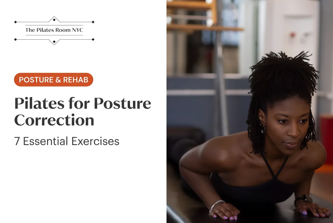 Pilates for Posture Correction: 7 Essential Exercises
