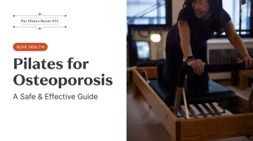 Pilates for Osteoporosis: A Safe & Effective Guide