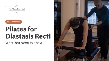 Pilates for Diastasis Recti: What You Need to Know