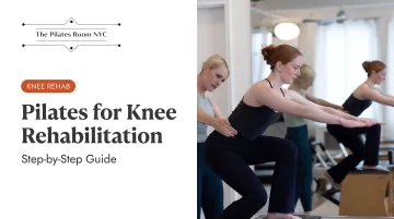 Pilates for Knee Rehabilitation: Step-by-Step Guide