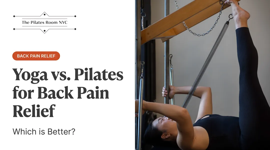 Yoga vs. Pilates for Back Pain Relief: Which is Better?