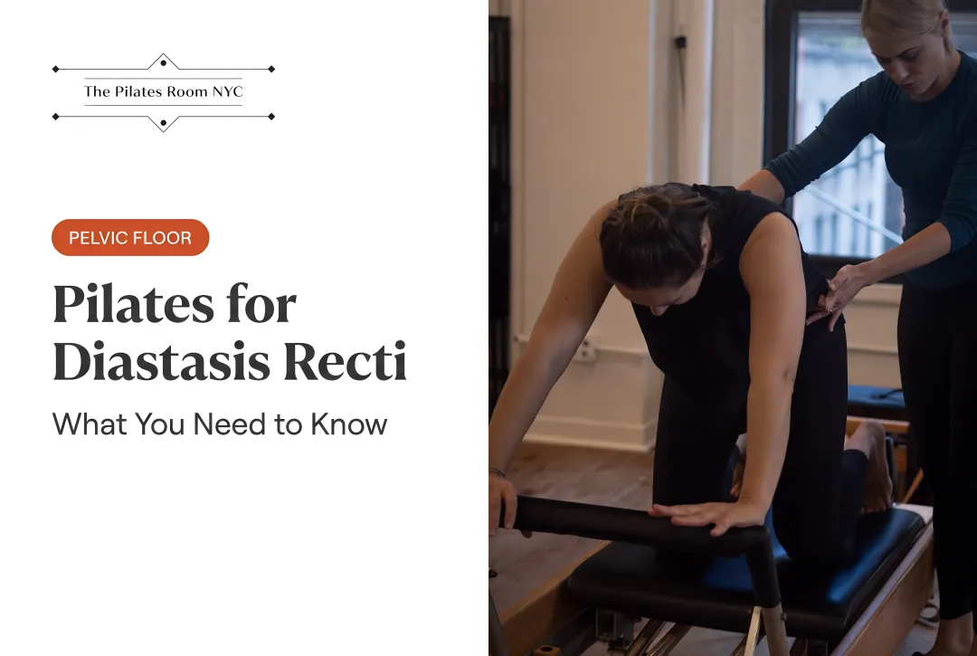 Pilates for Diastasis Recti: What You Need to Know