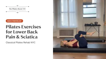 Pilates Exercises for Lower Back Pain &amp; Sciatica