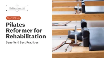 Pilates Reformer for Rehabilitation: Benefits &amp; Best Practices