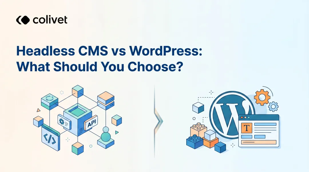 Headless CMS vs WordPress: What Should You Choose?