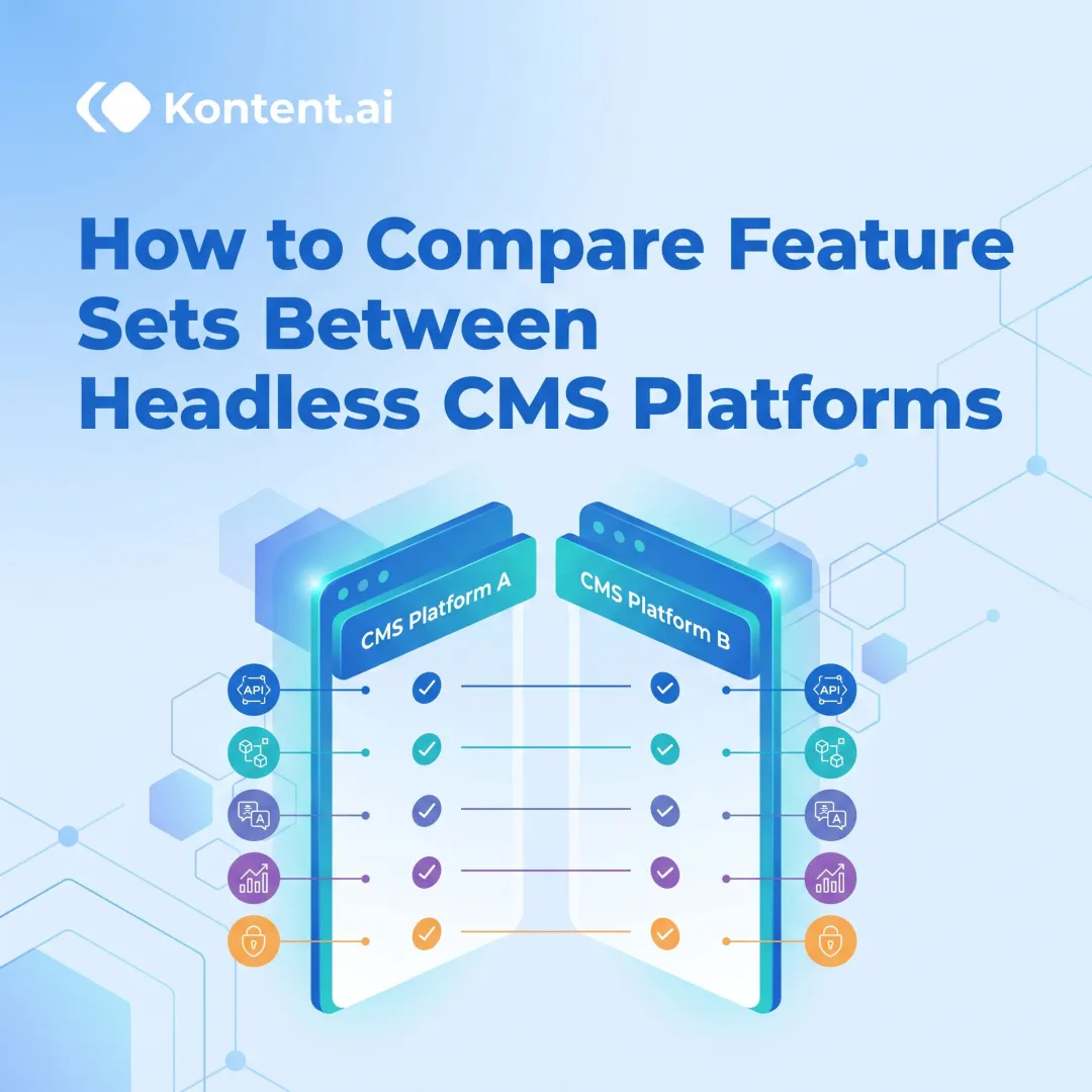 How to Compare Feature Sets Between Headless CMS Platforms