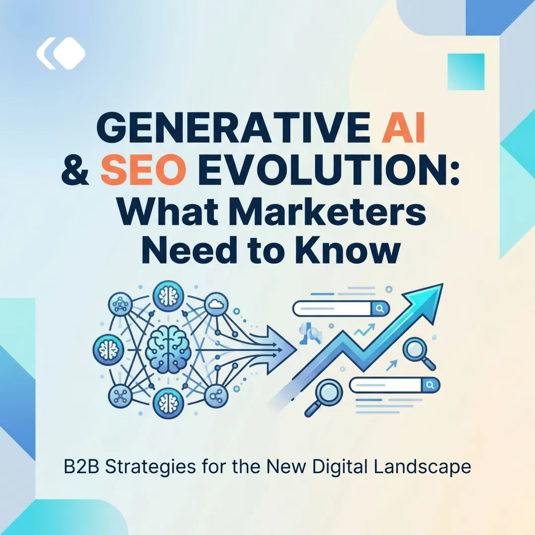 Generative AI & SEO Evolution: What Marketers Need to Know