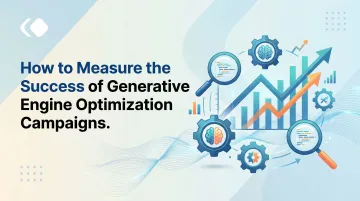 How to Measure the Success of Generative Engine Optimization Campaigns