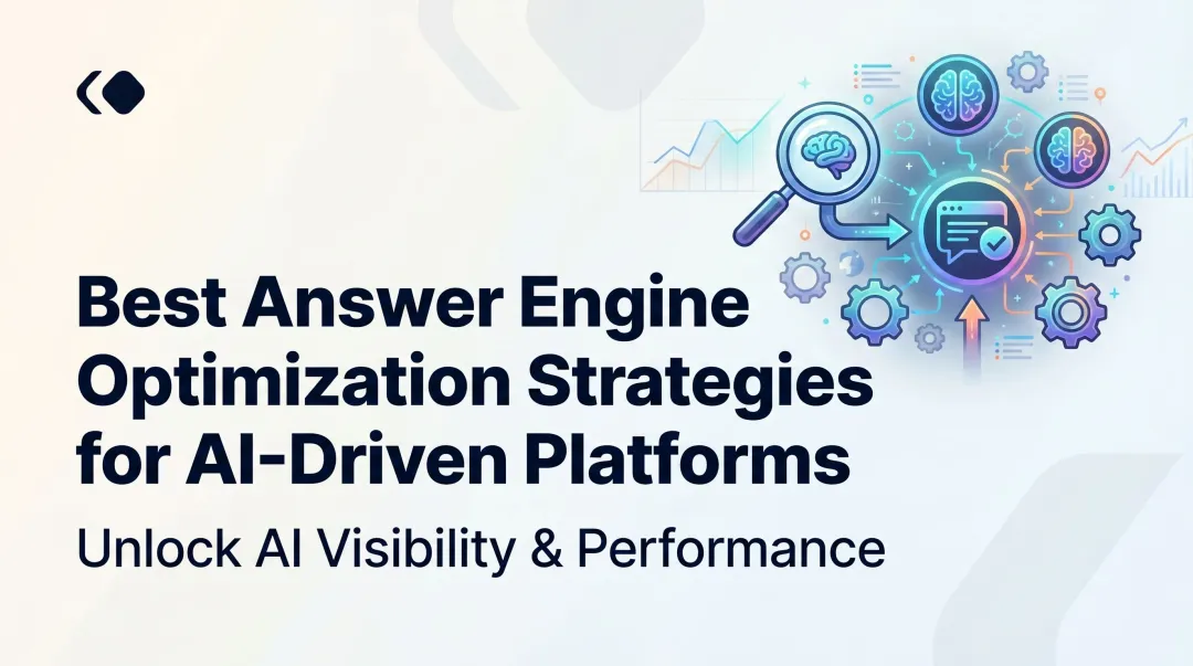 Best Answer Engine Optimization Strategies for AI-Driven Platforms