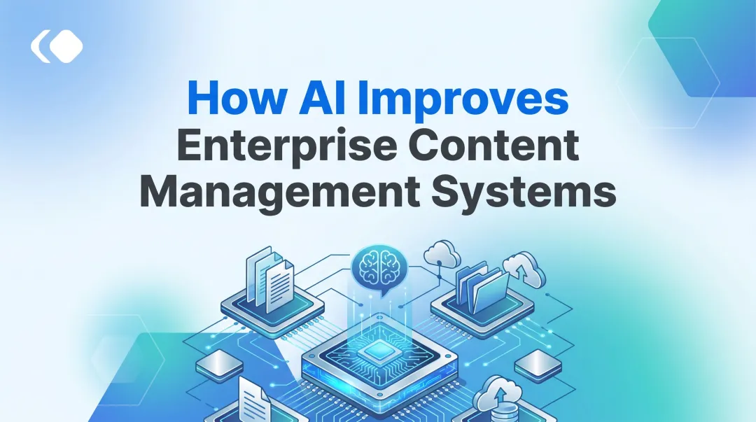 How AI Improves Enterprise Content Management Systems