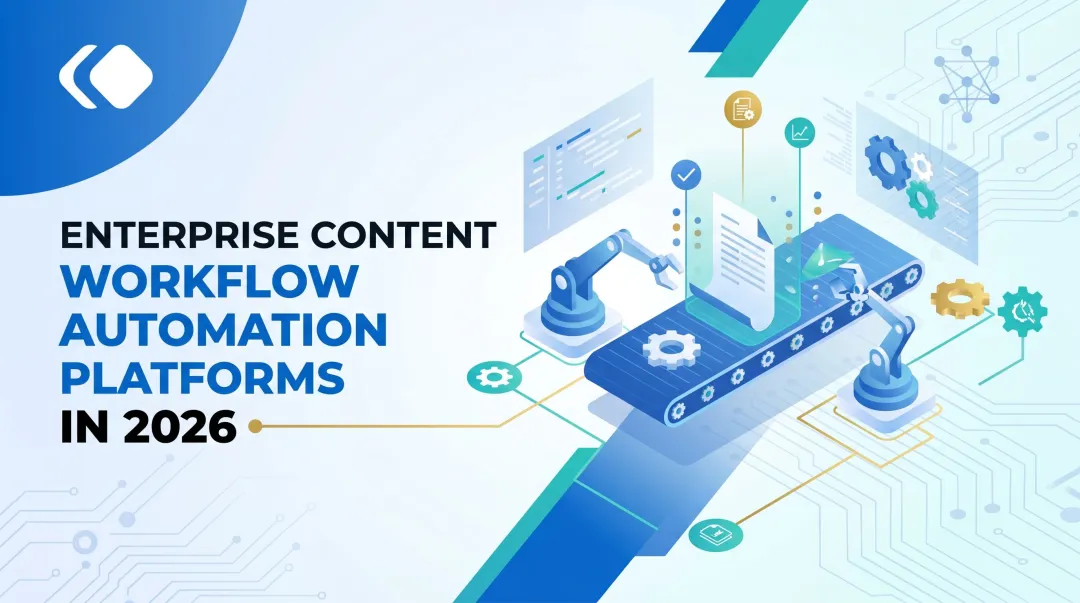 Enterprise Content Workflow Automation Platforms in 2026