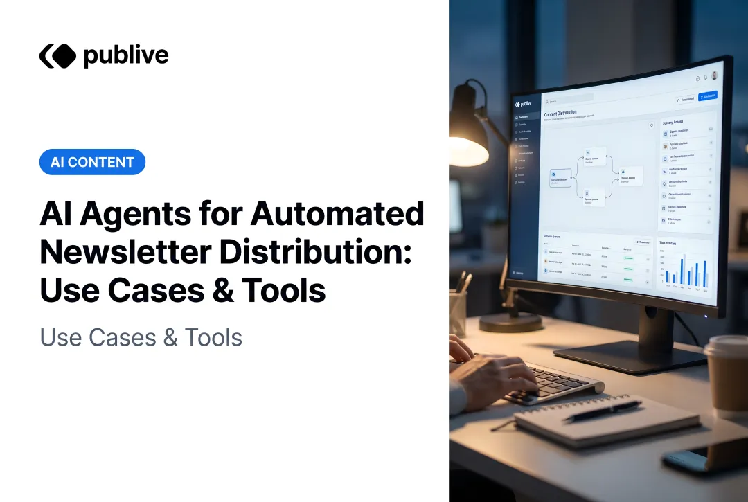 AI Agents for Automated Newsletter Distribution: Use Cases & Tools