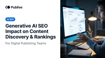 Generative AI SEO Impact on Content Discovery &amp; Rankings