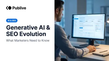 Generative AI &amp; SEO Evolution: What Marketers Need to Know