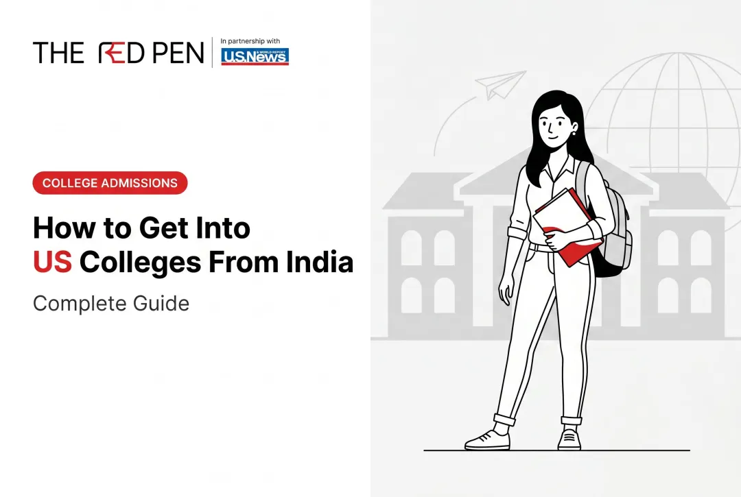 How to Get Into US Colleges From India: Complete Guide
