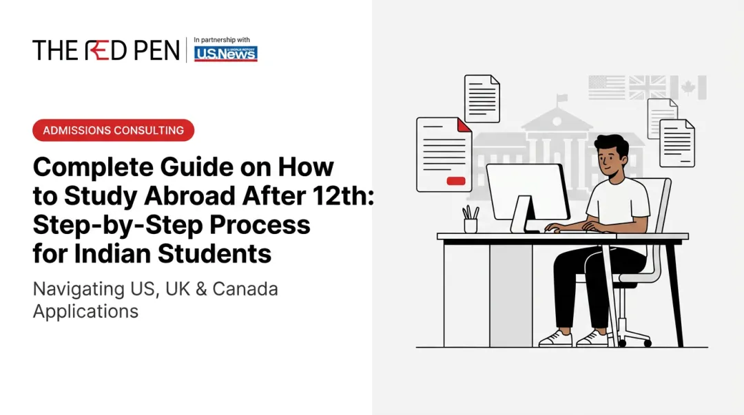 Complete Guide on How to Study Abroad After 12th: Step-by-Step Process for Indian Students