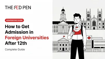 How to Get Admission in Foreign Universities After 12th: Complete Guide