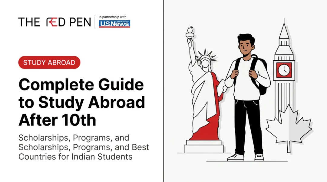 Complete Guide to Study Abroad After 10th: Scholarships, Programs, and Best Countries for Indian Students