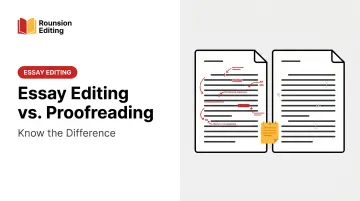 Essay Editing vs. Proofreading: Know the Difference