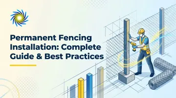Permanent Fencing Installation: Complete Guide &amp; Best Practices