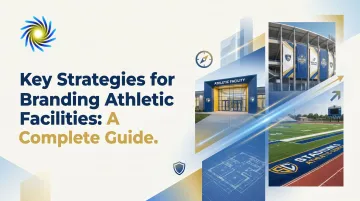 Key Strategies for Branding Athletic Facilities: A Complete Guide