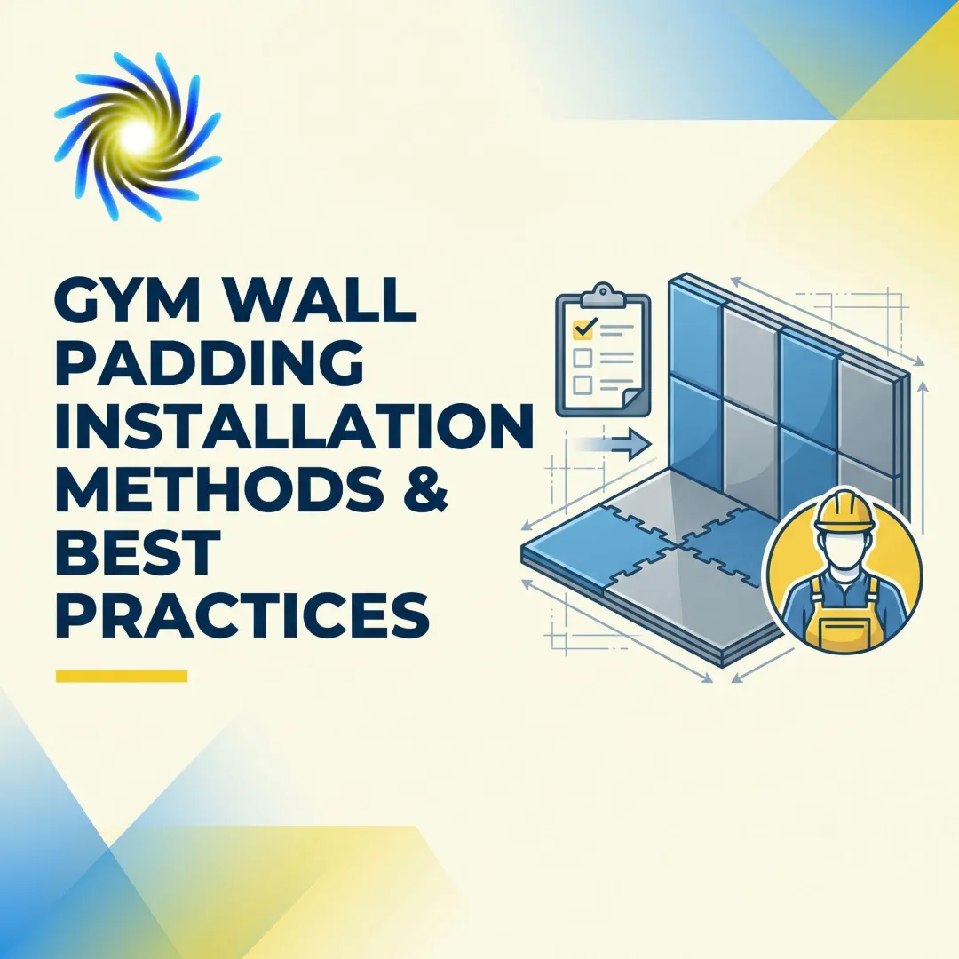 Gym Wall Padding Installation Methods & Best Practices