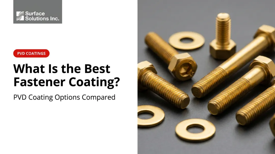What Is the Best Fastener Coating?