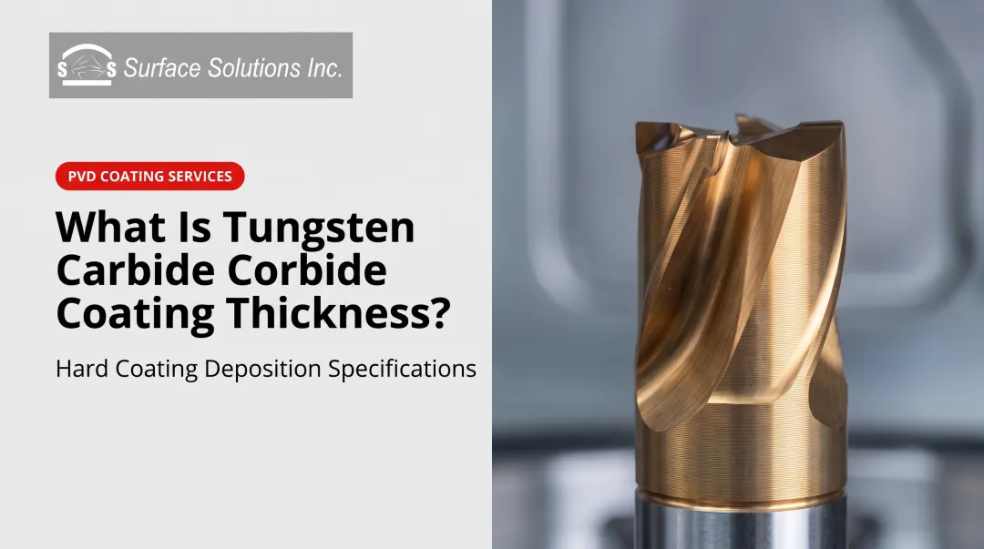What Is Tungsten Carbide Coating Thickness?