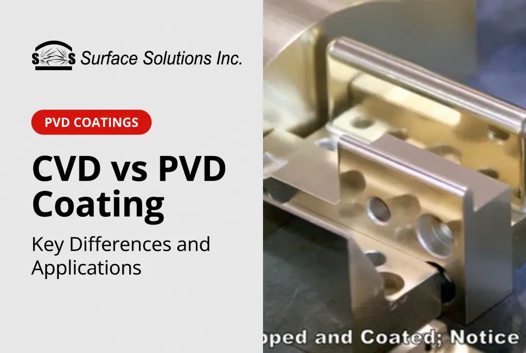 CVD vs PVD Coating: Key Differences and Applications