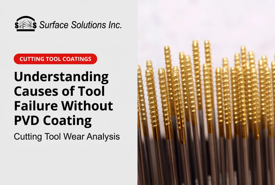 Understanding Causes of Tool Failure Without PVD Coating