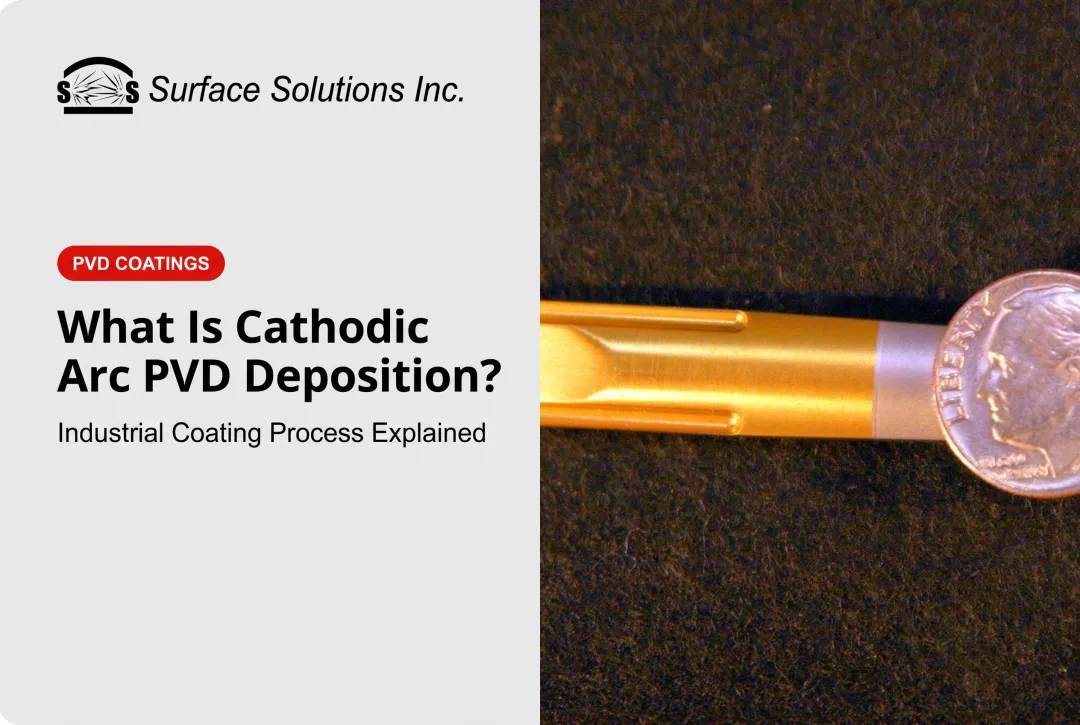 What Is Cathodic Arc PVD Deposition?