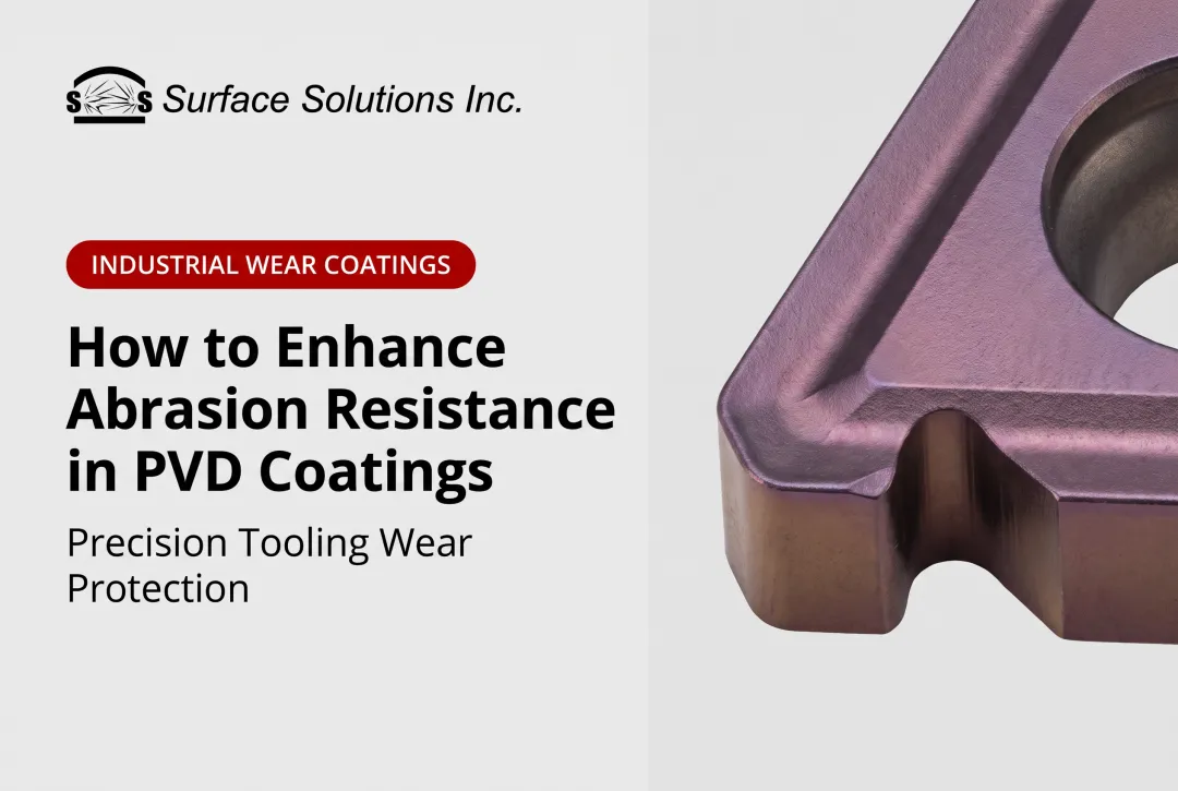 How to Enhance Abrasion Resistance in PVD Coatings