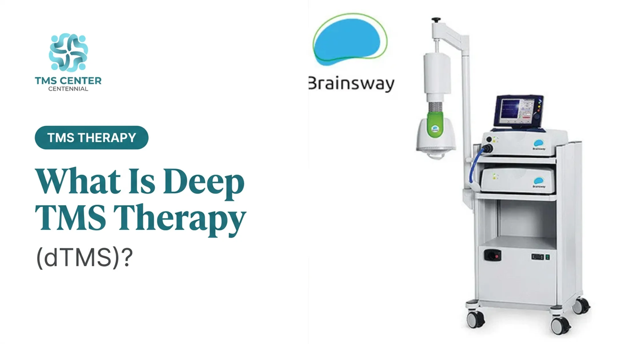 What Is Deep TMS Therapy (dTMS)?