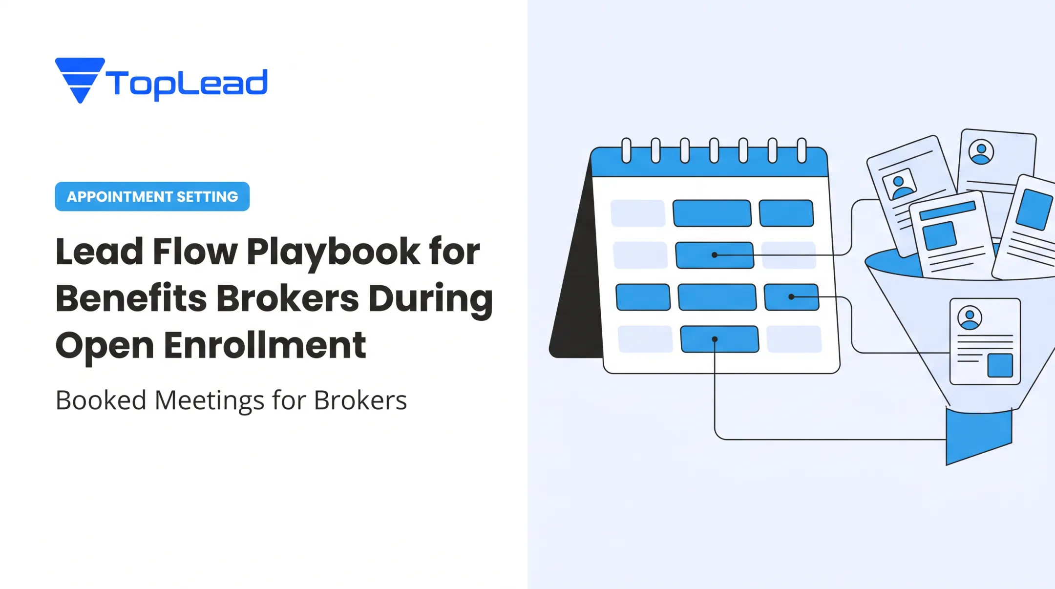 Lead Flow Playbook for Benefits Brokers During Open Enrollment