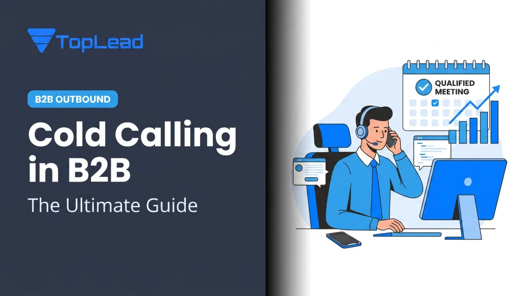Cold Calling in B2B: The Ultimate Guide