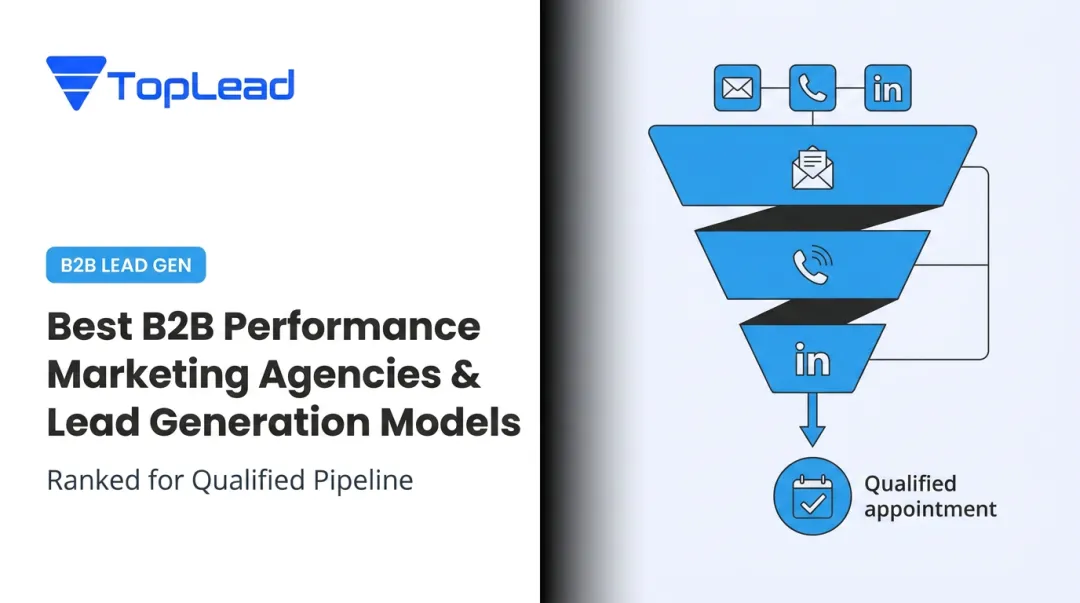 Best B2B Performance Marketing Agencies & Lead Generation Models