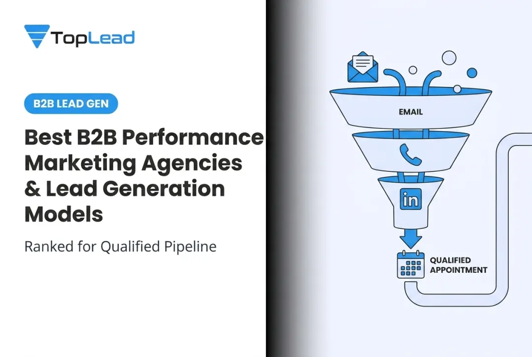 Best B2B Performance Marketing Agencies & Lead Generation Models