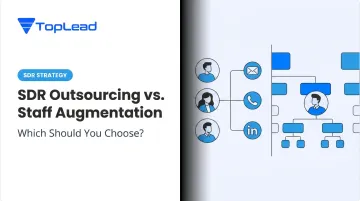 SDR Outsourcing vs. Staff Augmentation: Which Should You Choose?