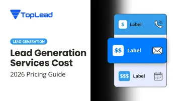 Lead Generation Services Cost: 2026 Pricing Guide